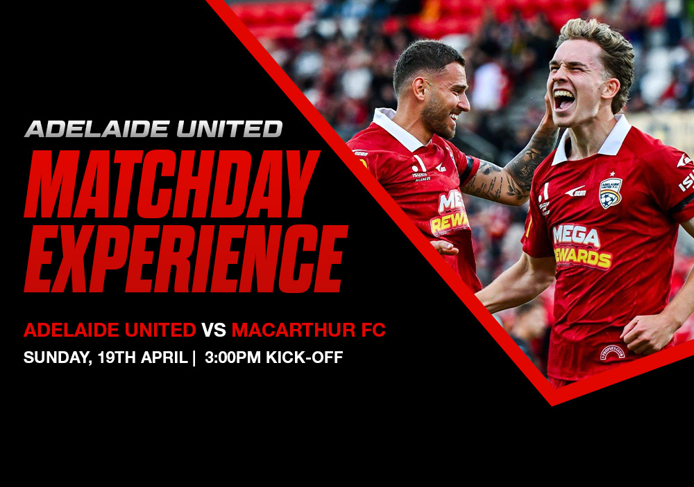 Adelaide United Match Day Experience