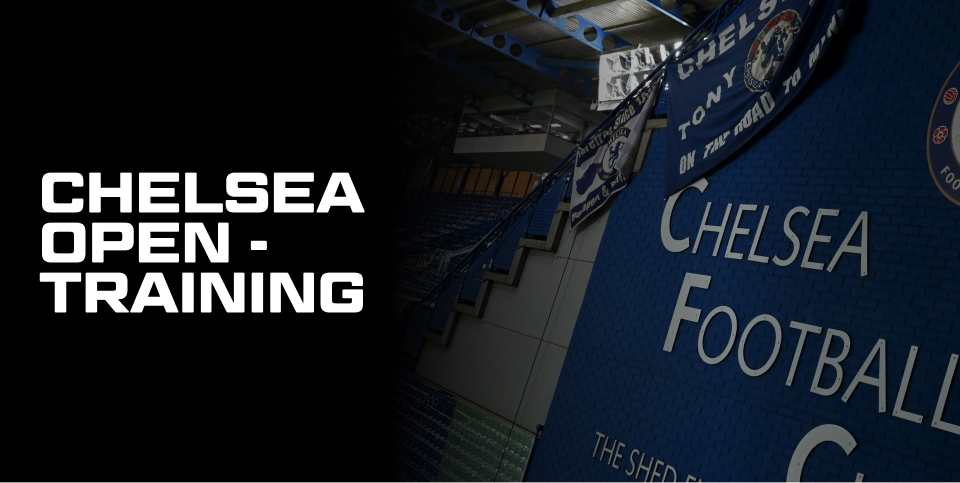 Chelsea Open Training