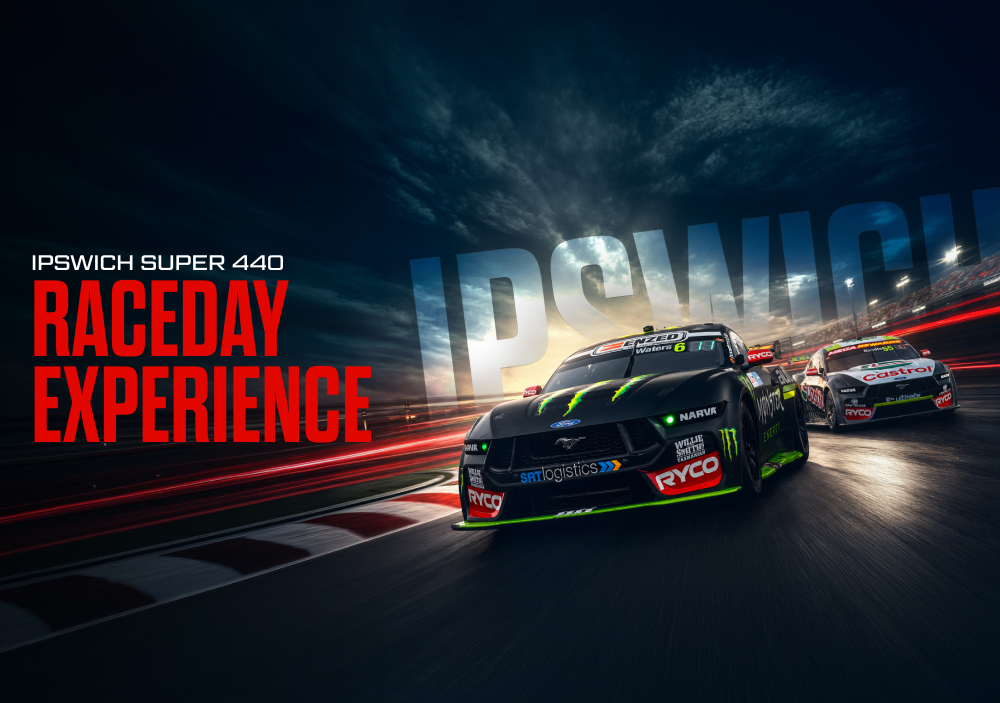 Tickford Raceday Experience | Ipswich Super 440