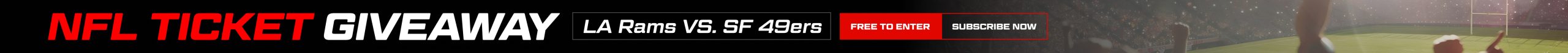 NFL Ticket Giveaway | Los Angeles Rams vs. San Francisco 49ers