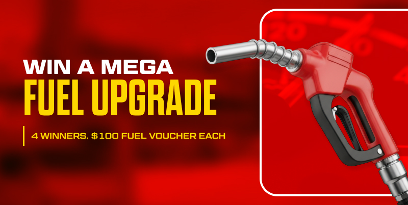 Mega Fuel Upgrade | Win 1 of 4 $100 Fuel Vouchers