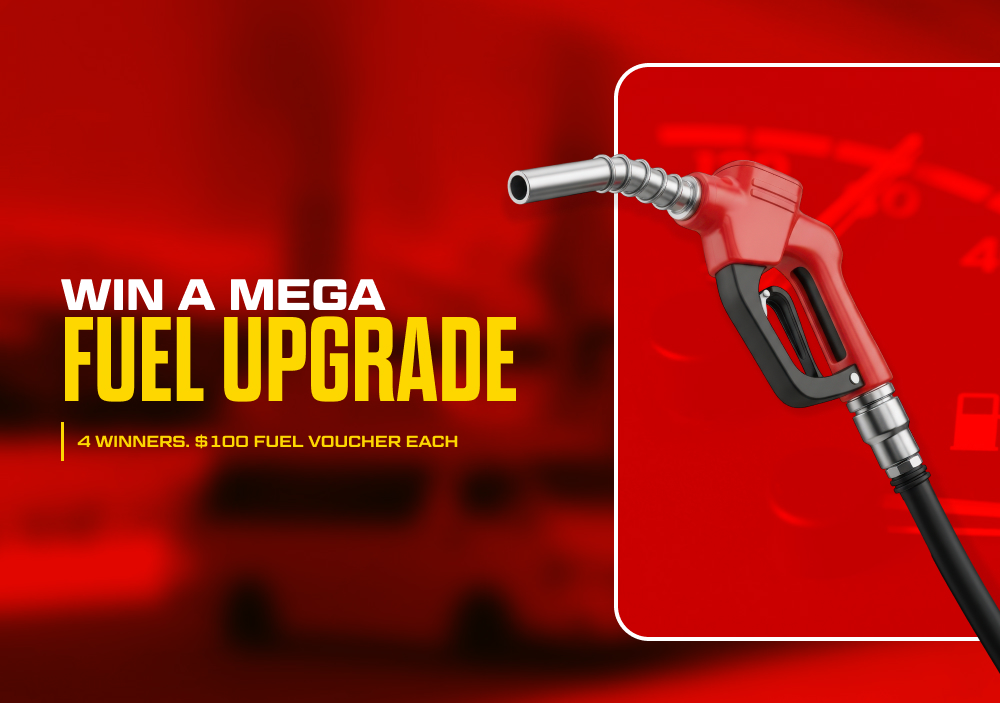 Mega Fuel Upgrade | Win 1 of 4 $100 Fuel Vouchers